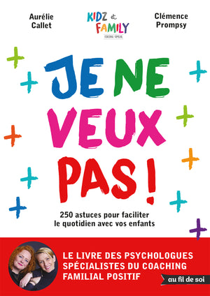 Je ne veux pas !