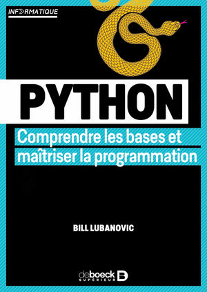 Python: Comprendre les bases et maitriser la programmation