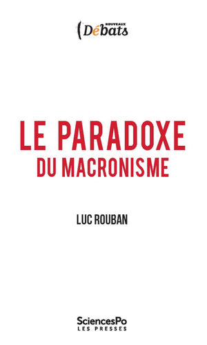 Le paradoxe du macronisme