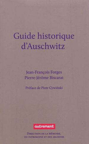 Guide historique d'Auschwitz et des traces juives de Cracovie