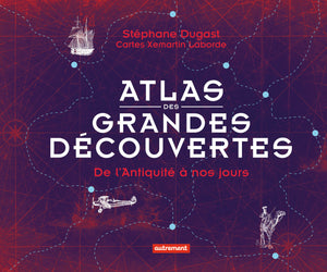 Atlas des grandes découvertes