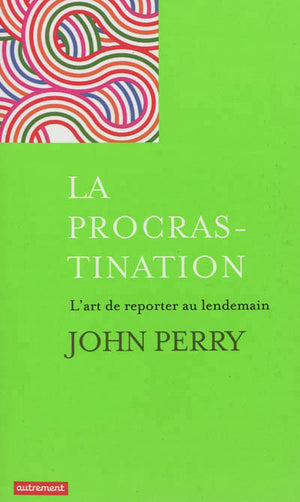 La procrastination: l'art de reporter au lendemain