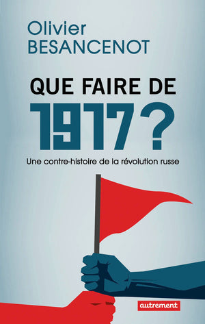 Que faire de 1917 ?