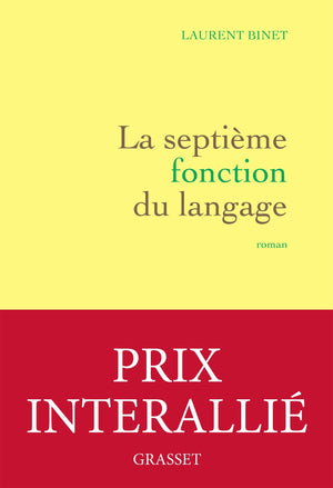 La septième fonction du langage - Prix Interallié 2015