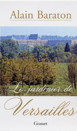 Le jardinier de Versailles