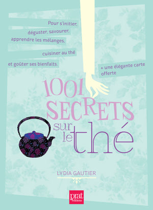 1001 secrets sur le thé