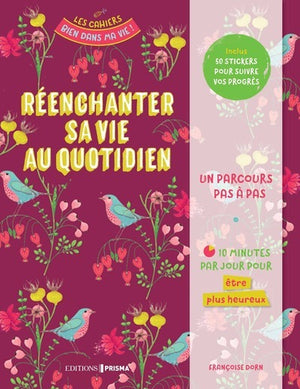 Réenchanter sa vie au quotidien