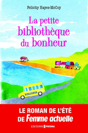 La petite bibliothèque du bonheur