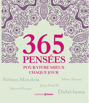 365 pensées pour vivre mieux chaque jour