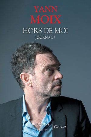 Hors de moi: Journal