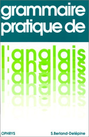 Grammaire pratique de l'anglais