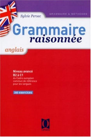 Grammaire raisonnée anglais