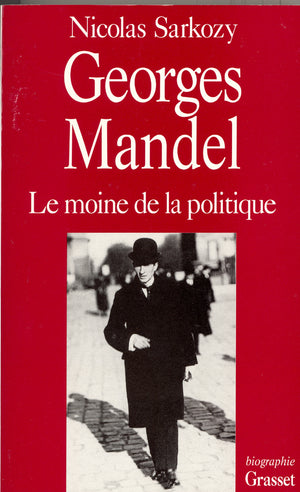 Georges Mandel, le moine de la politique