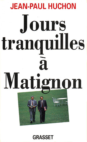 Jours tranquilles à Matignon