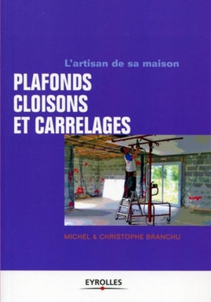 Plafonds, cloisons et carrelages