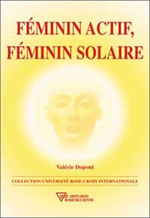 Féminin actif, féminin solaire