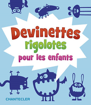 DEVINETTES RIGOLOTES POUR LES ENFANTS