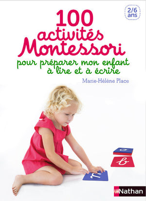 100 activités pour préparer mon enfant à lire et à écrire