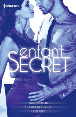 Enfant secret: Le secret d'Erin ; Le secret de Justina ; Le secret de Juno