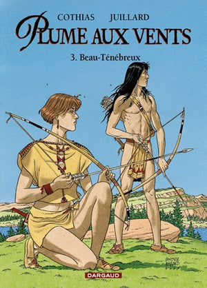 Plume aux vents, tome 3 : Beau-Ténébreux