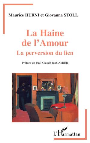 La haine de l'amour