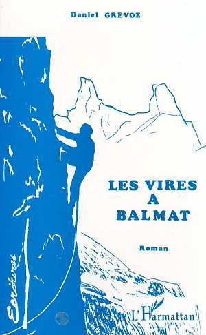 Les vires à Balmat