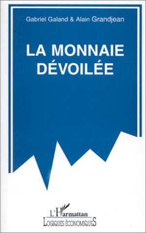 La monnaie dévoilée