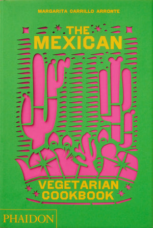 The Mexican Vegetarian Cookbook