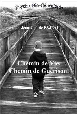 Chemin de vie, chemin de guérison