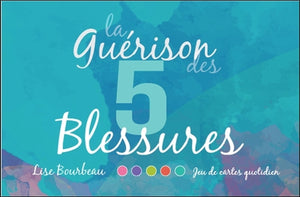 La guérison des 5 blessures