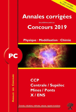 Annales corrigées PC problèmes concours 2019 physique modélisation chimie