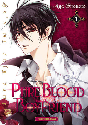 Pureblood Boyfriend - He's My Only Vampire - Tome 01