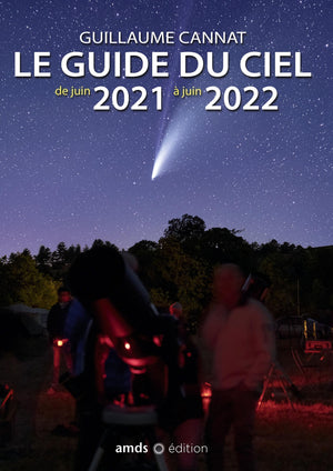 Le guide du ciel de juin 2021 à juin 2022