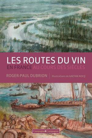 Routes vin en France au cours des siècles