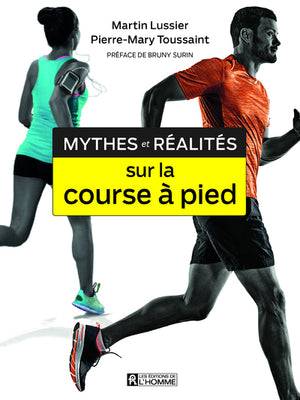 mythes et réalités sur la course à pied