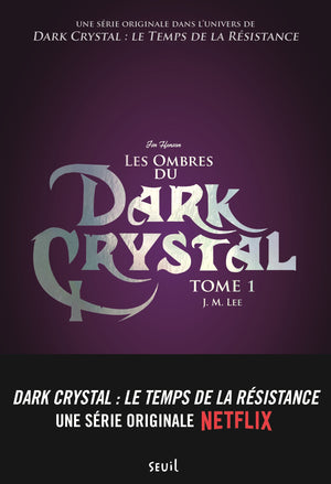 Les Ombres du Dark Crystal