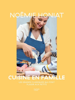 Noëmie Honiat cuisine en famille