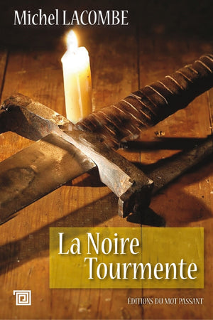 la noire tourmente