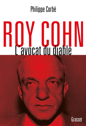 Roy Cohn: L'avocat du diable