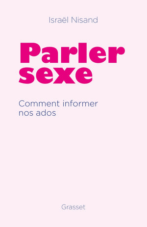 Parler sexe: Comment informer nos ados