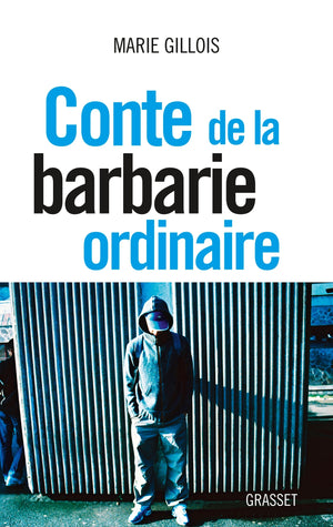 Conte de la barbarie ordinaire