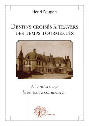 Destins croisés à travers des temps tourmentés