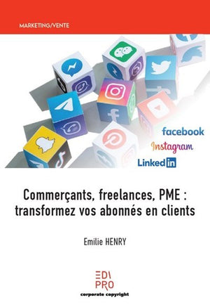 Commerçants, freelances, PME: transformez vos abonnés en clients