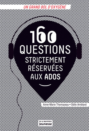 160 questions strictement réservées aux ados