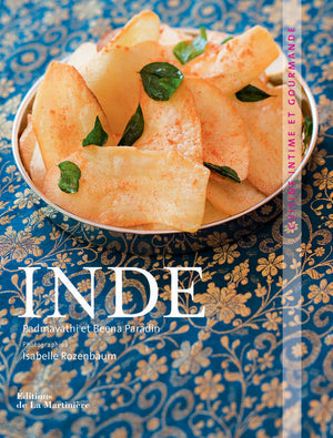 Inde: Cuisine intime et gourmande