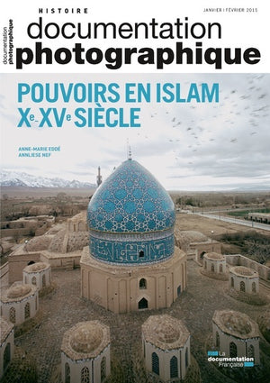 Pouvoir en islam Xeme - XVeme siècle