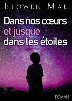 Dans nos coeurs et jusque dans les étoiles