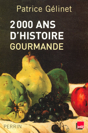 2000 ans d'histoire gourmande