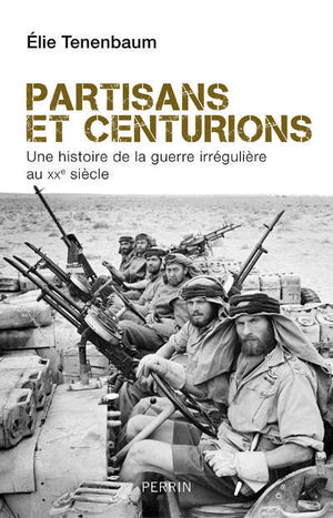 Partisans et centurions