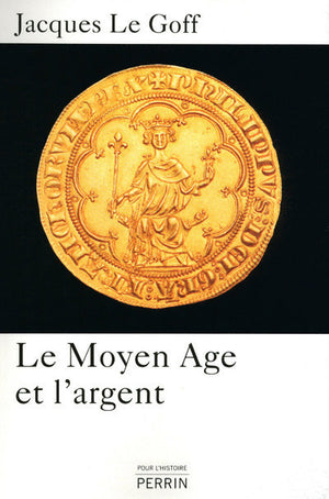 Le moyen âge et l'argent